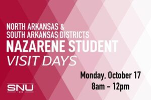 Nazarene Student Visit Days for the North and South Arkansas Districts on October 17th