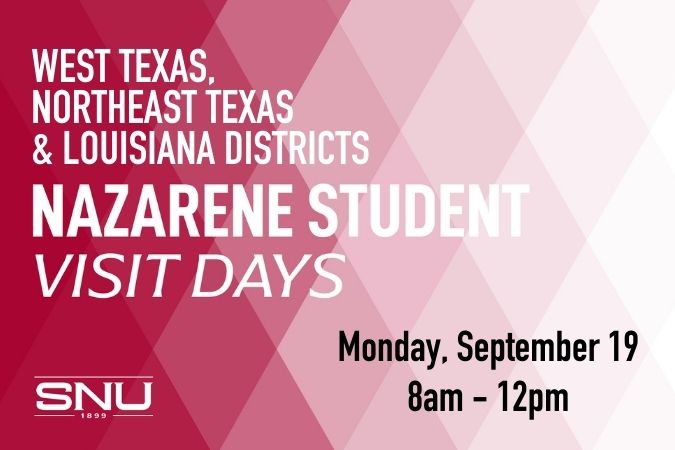 Nazarene Student Visit Days for West Texas, Northeast Texas, and Louisiana Districts on September 19th